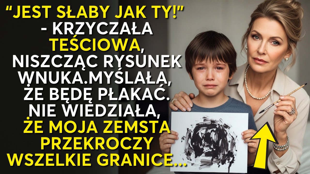 Teściowa zniszczyła rysunek wnuka. Moja zemsta była słodka...