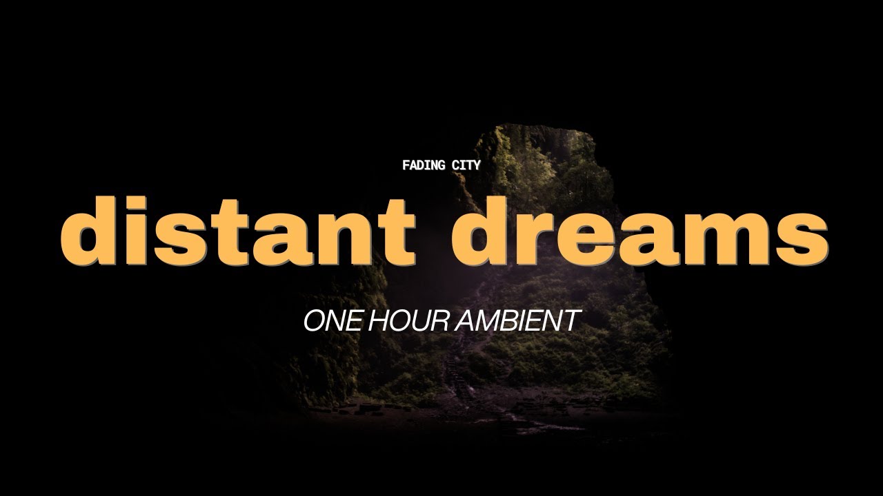 distant dreams | ambient synths and soft piano for sleeping and relaxing