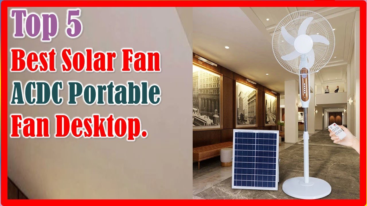 ✅ Best Solar Fan ACDC Portable Fan Desktop. | Top 5 | 2025
