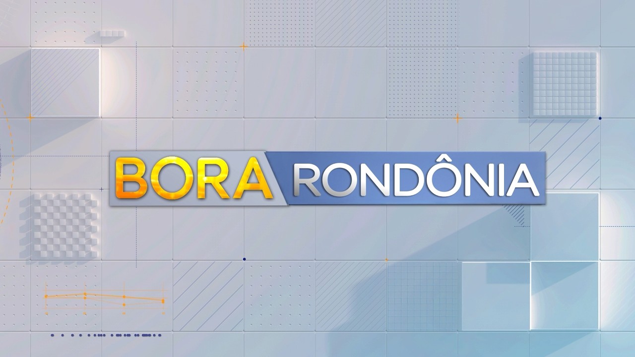BORA RONDÔNIA