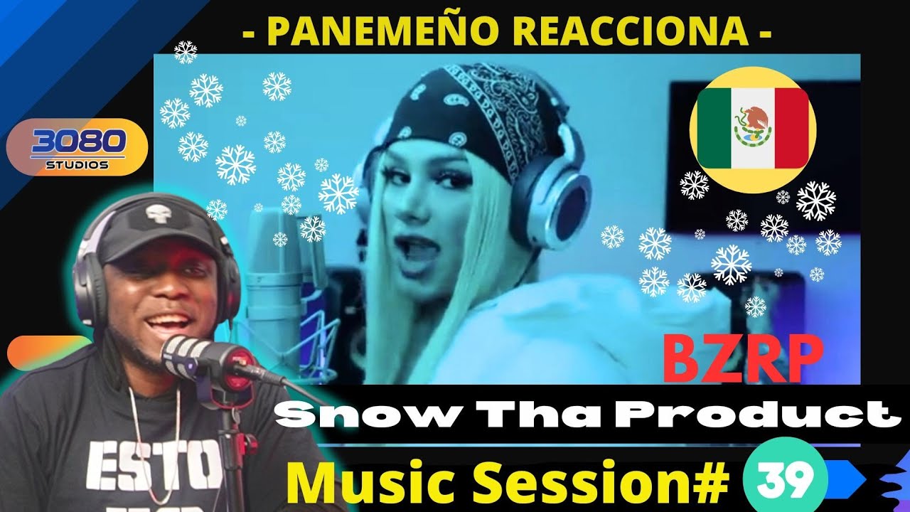Snow Tha Product  BZRP  #39|PANAMEÑO REACCIONA|