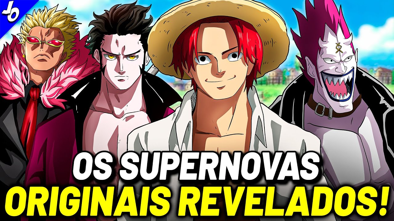 A PIOR GERAÇÃO ORIGINAL REVELADA! - QUEM ERAM OS SUPERNOVAS DA ERA PASSADA | ONE PIECE