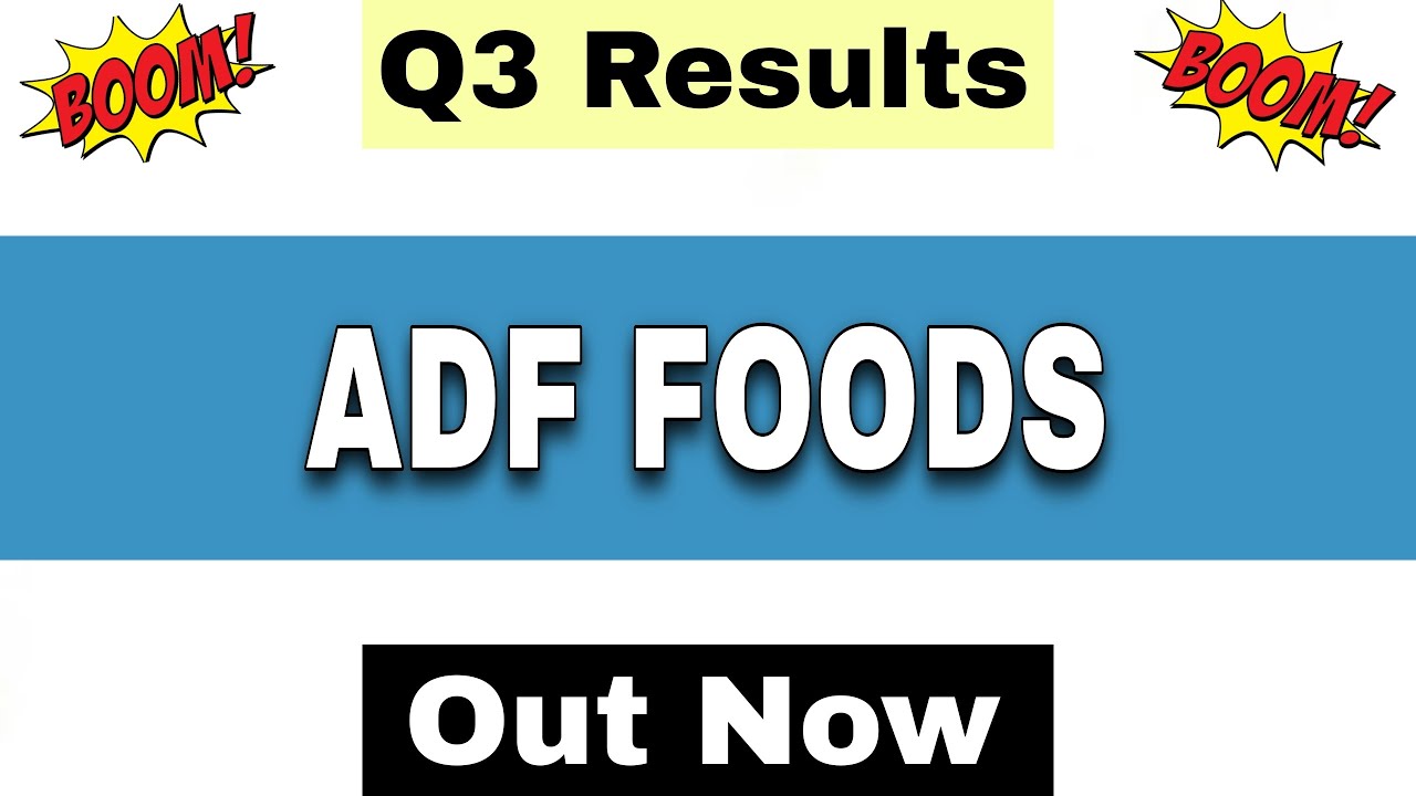 ADF Foods Q3 Results 2026 | ADF Foods Results Today | ADF Foods Share Latest News | ADF Foods Share 