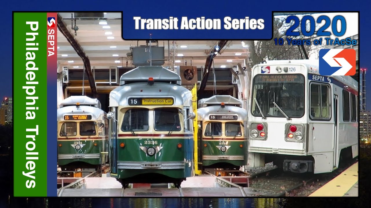THE BEST TROLLEY SYSTEM IN THE USA HANDS DOWN - SEPTA TrAcSe 2020