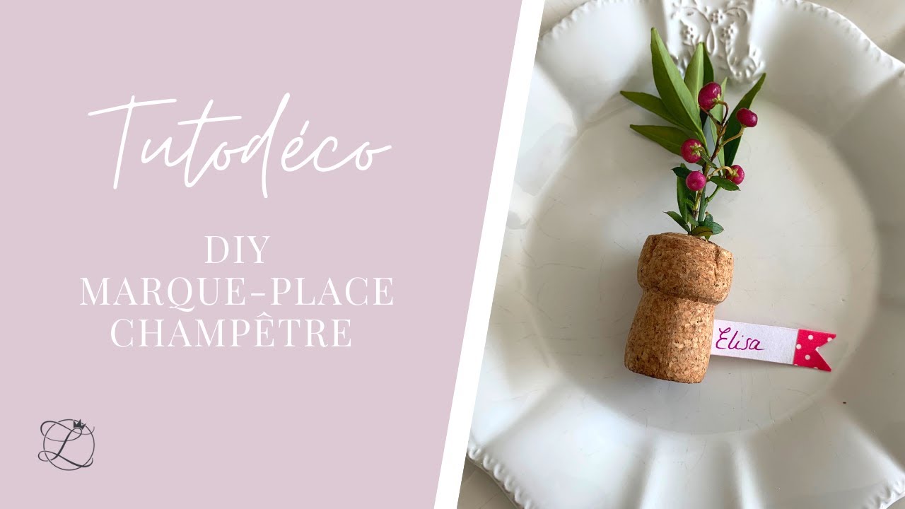 TUTODÉCO - DIY MARQUE-PLACE CHAMPÊTRE 🌼