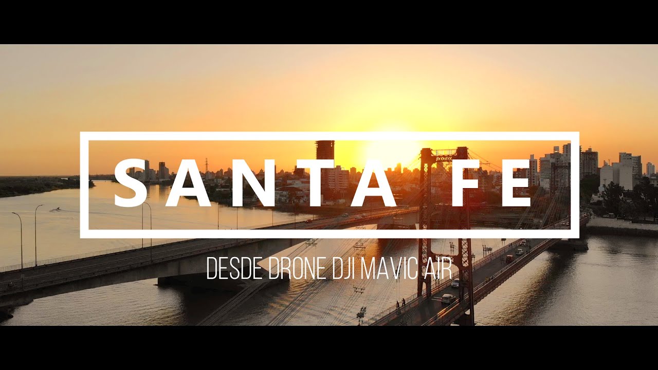 SANTA FE desde drone DJI MAVIC AIR