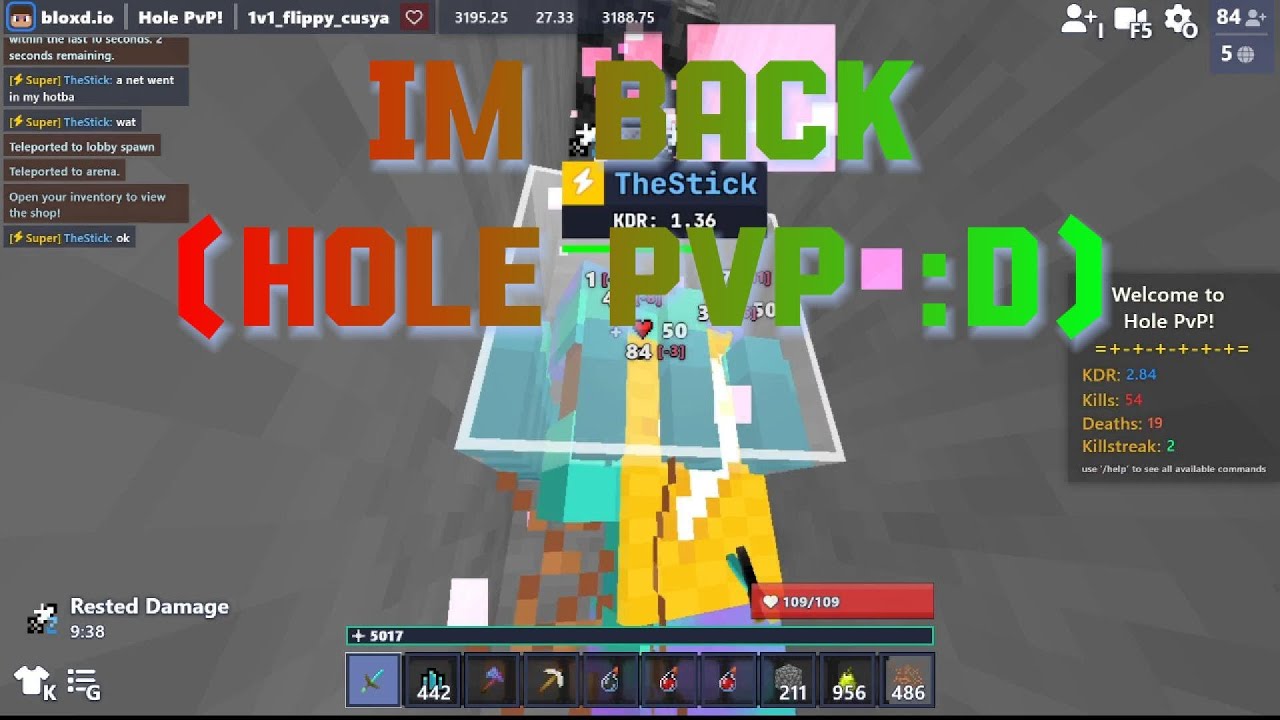 IM BACK Hole pvp i've goten better