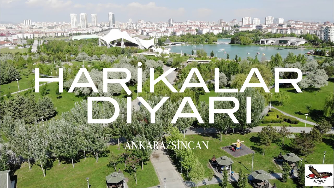 Harikalar Diyarı - Sincan Ankara Havadan Çekim, Gezi Rehberi