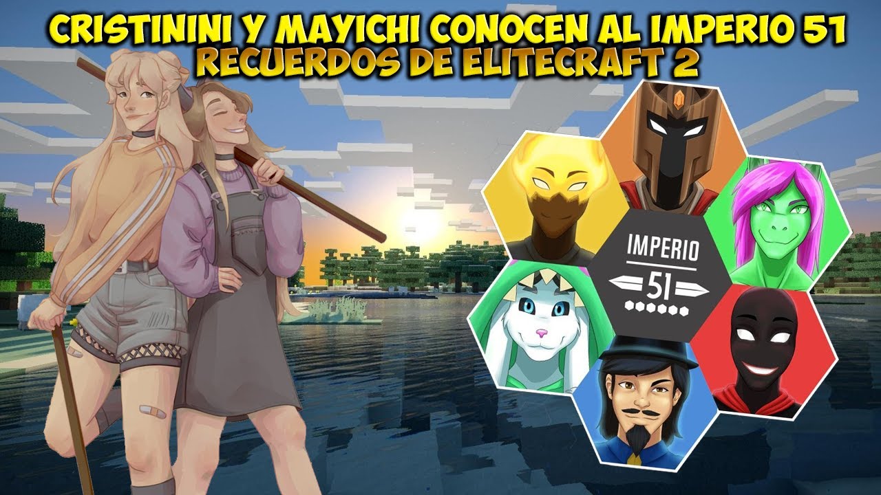 CRISTININI y MAYICHI conocen al IMPERIO 51 😲 Recuerdos de Elitecraft 2