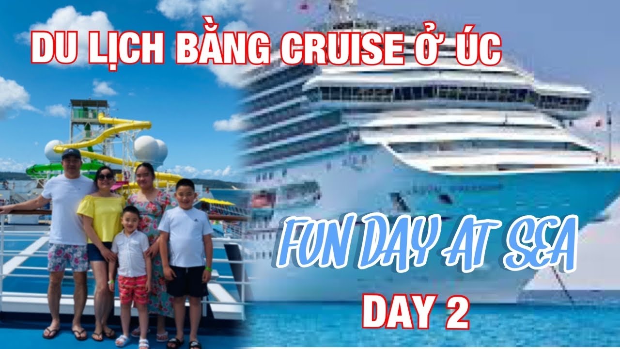 🇦🇺Du lịch ở Úc || DU LỊCH BẰNG CRUISE, MỘT NGÀY VUI CHƠI và TRẢI NGHIỆM TRÊN CRUISE ,Day 2