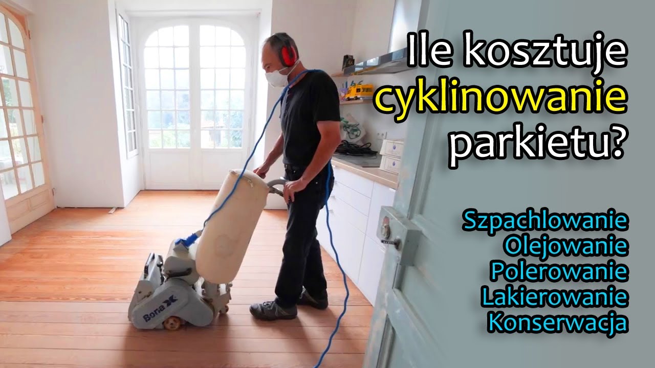 Ile kosztuje cyklinowanie parkietu? Cena za cyklinowanie, olejowanie, lakierowanie podłogi z drewna