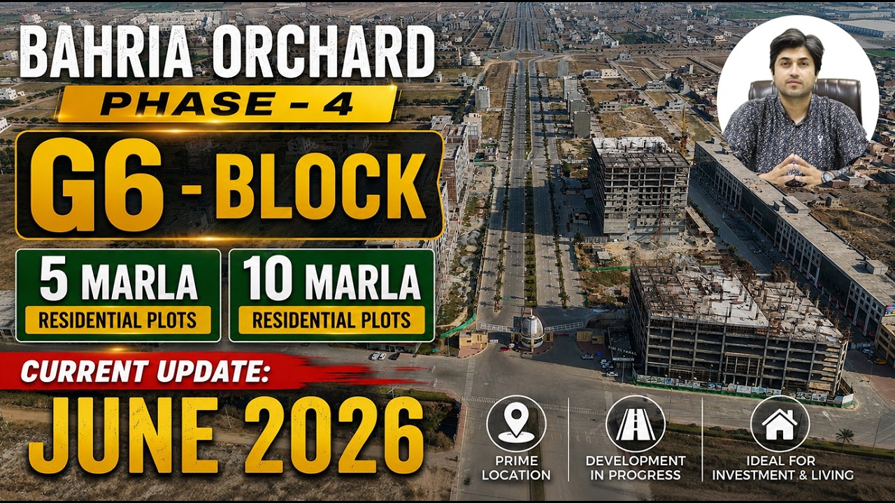 G6  Block | Bahria Orchard Phase 4 | Current Update Plots Prices June 2026 | AY Property & Builders