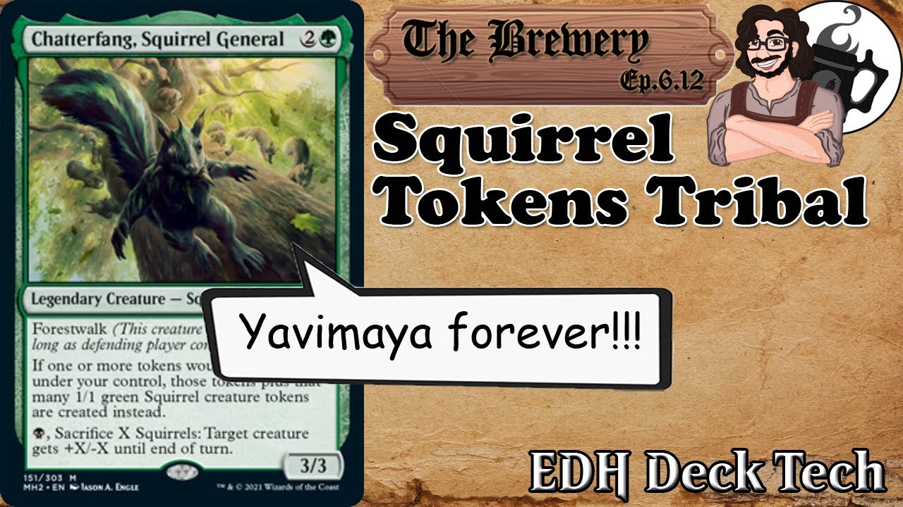 Chatterfang, Squirrel General | Squirrel Tokens Tribal  - The Brewery [S06E12]