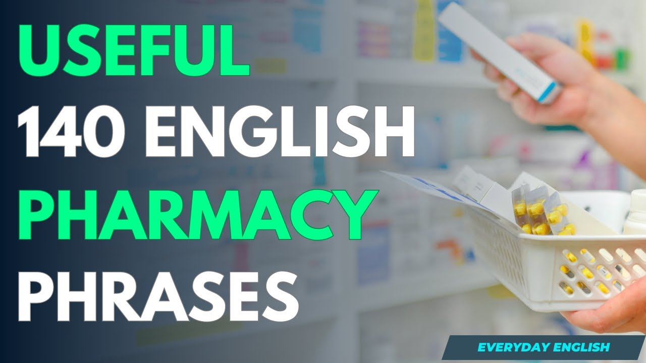 Just The English Phrases You Need To Know For The Pharmacy!