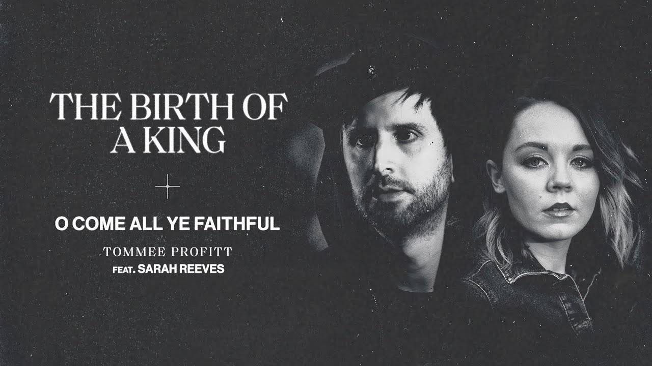 O Come All Ye Faithful (feat. Sarah Reeves) - Tommee Profitt