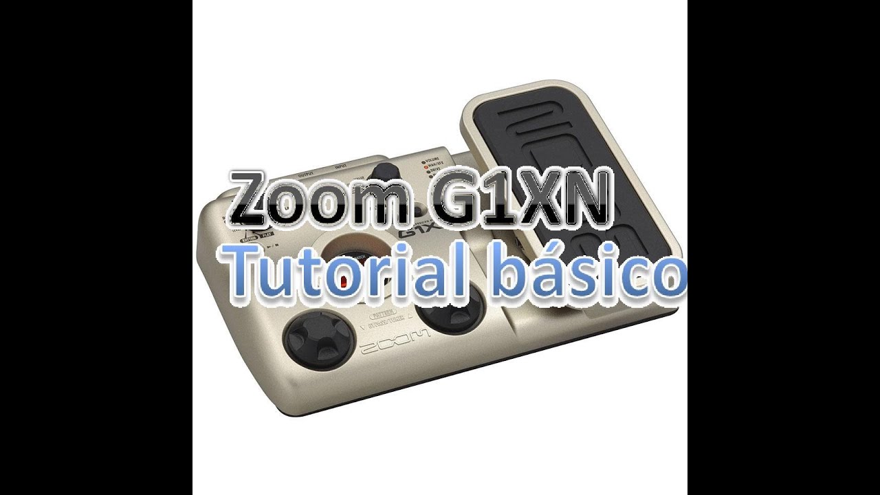 Zoom G1XN tutorial básico