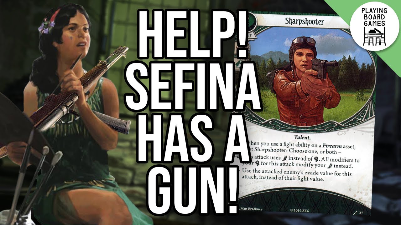 They call her Rooty Tooty Point and Shooty Sefina (Bryn's Madhouse | Arkham Horror)