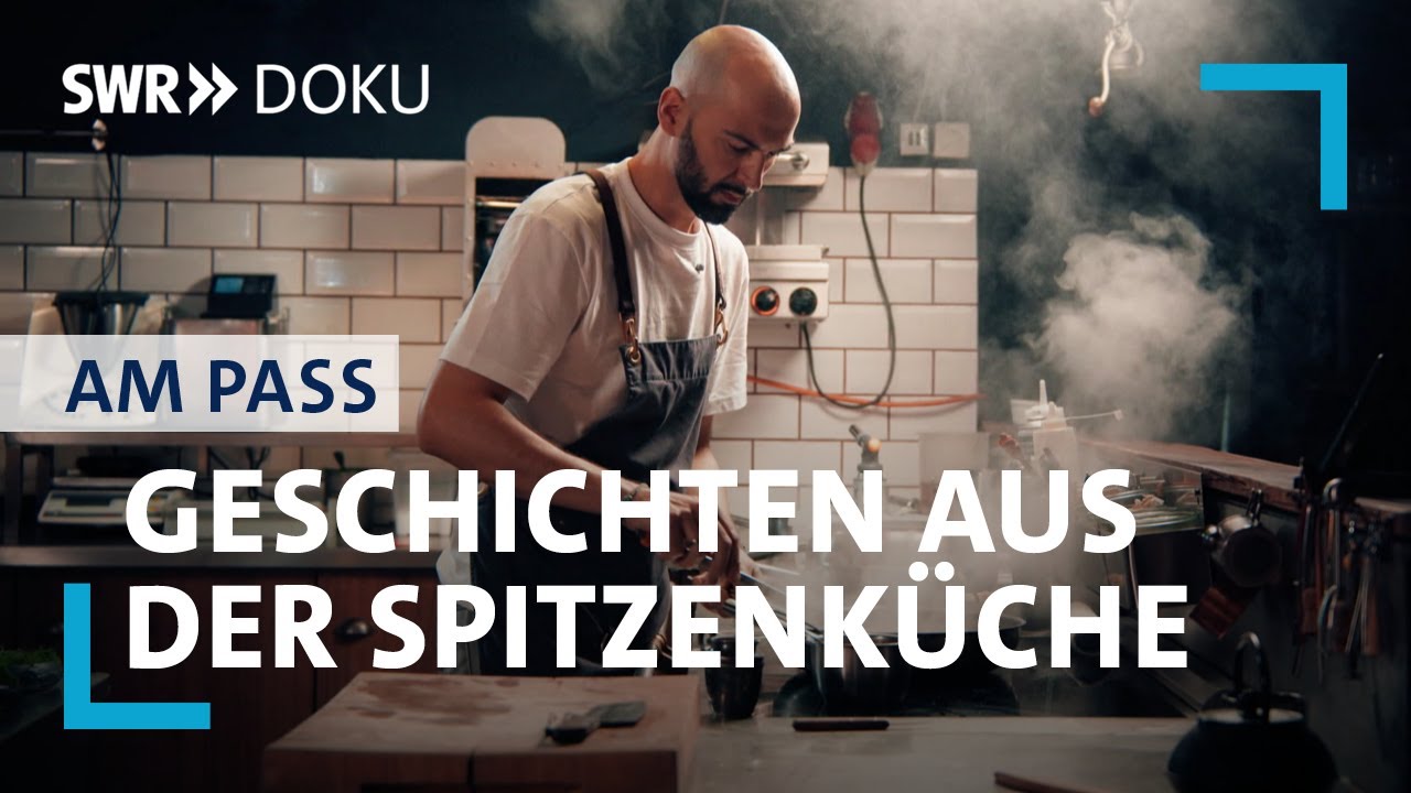 Am Pass: Einblicke in die Spitzenk&uuml;che | Mit Robert R&auml;del, Heidelberg | SWR Doku