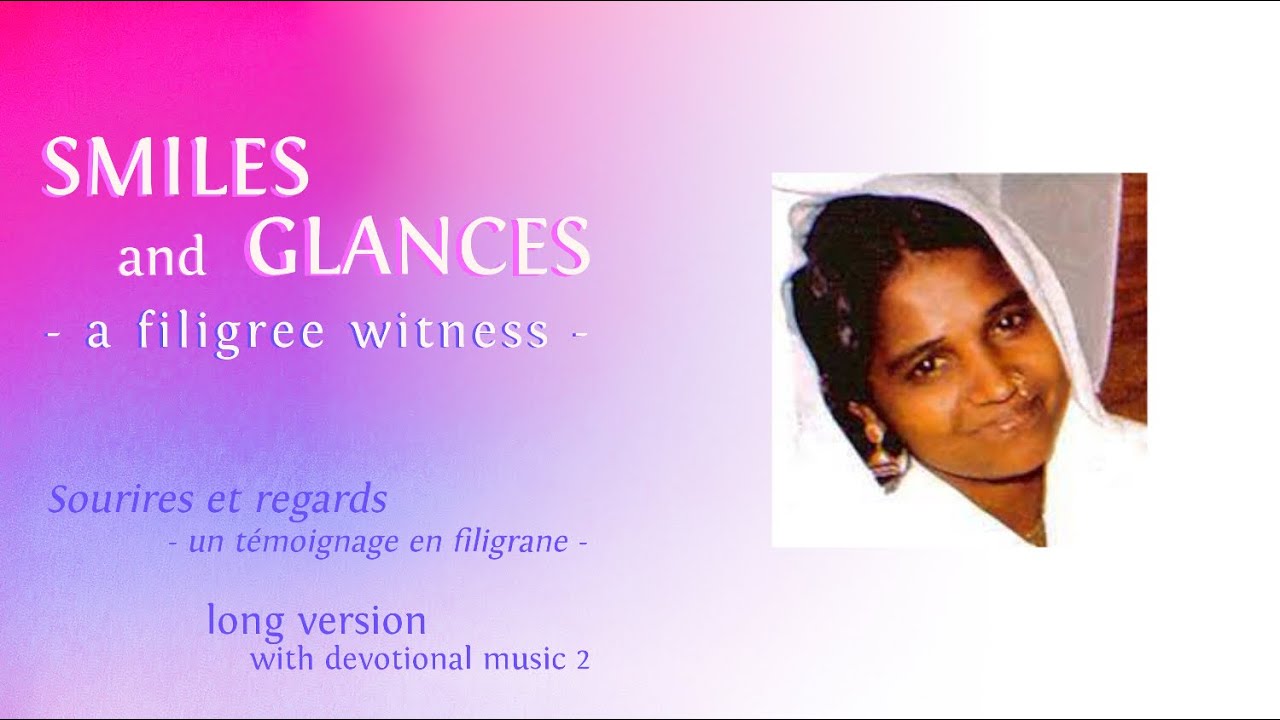 Smiles and glances (long version / devotional music 2) / Sourires et regards (Inspiring pictures)