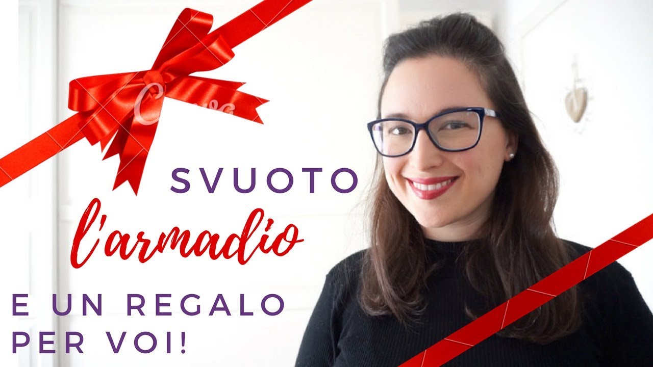 Motivational monday | 🎁 SVUOTO L'ARMADIO E UN REGALO PER VOI 🎁