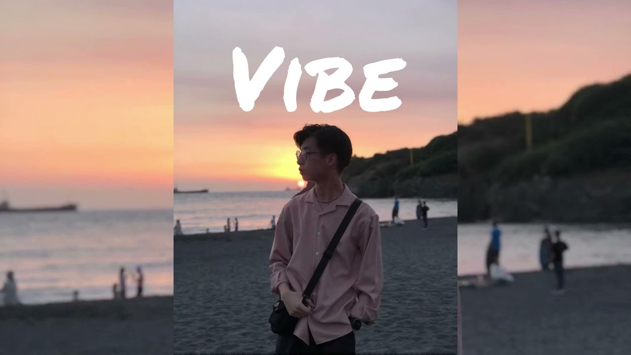 Vibe (友達以上不會到戀人）Demo