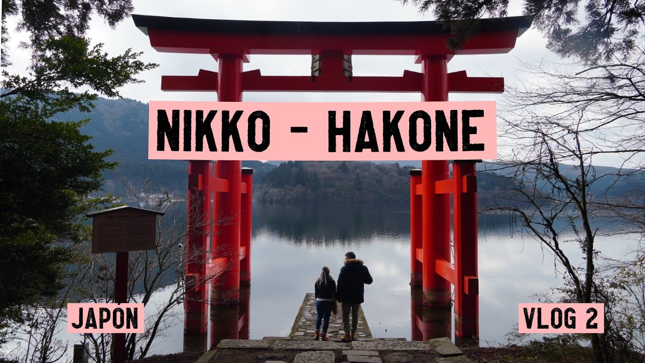 Que VER en NIKKO y HAKONE | VLOG 2 JAPON | TDV