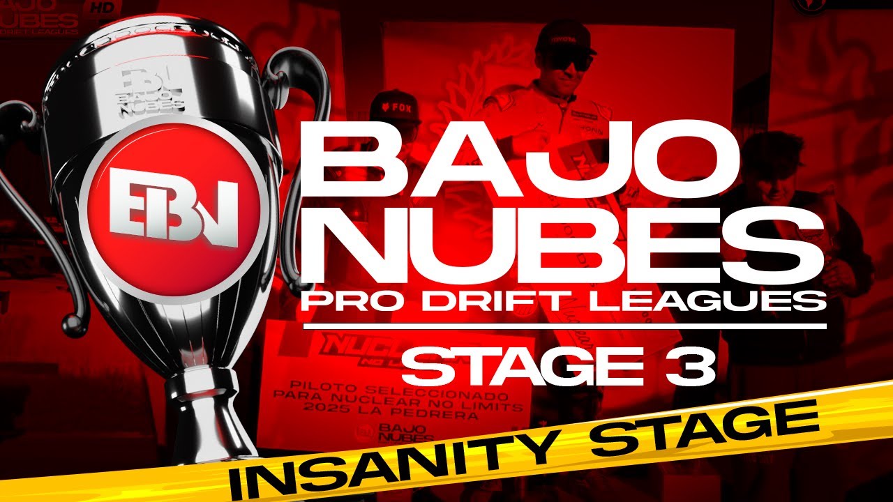 Bajo Nubes. Pro Drift Leagues. Stage 3 INSANITY STAGE