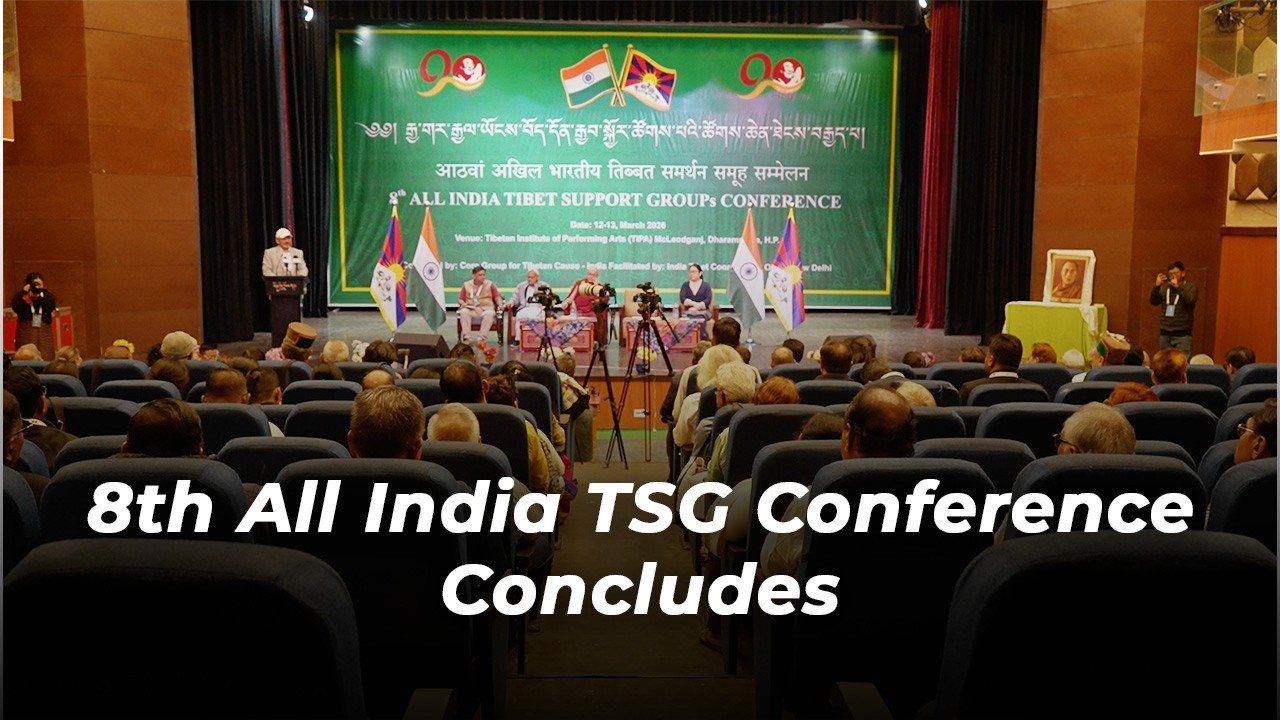 All India TSG Conference Ends with Demand to Recognize CTA as Legitimate Tibetan Government