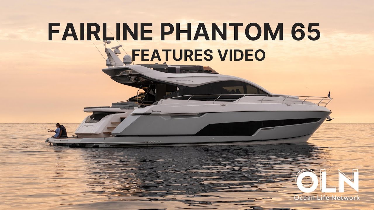 Fairline Phantom 65 Features Review | Ocean Life Network