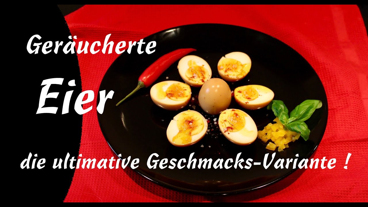 Geräucherte Eier / die ultimative Geschmacks-Variante !