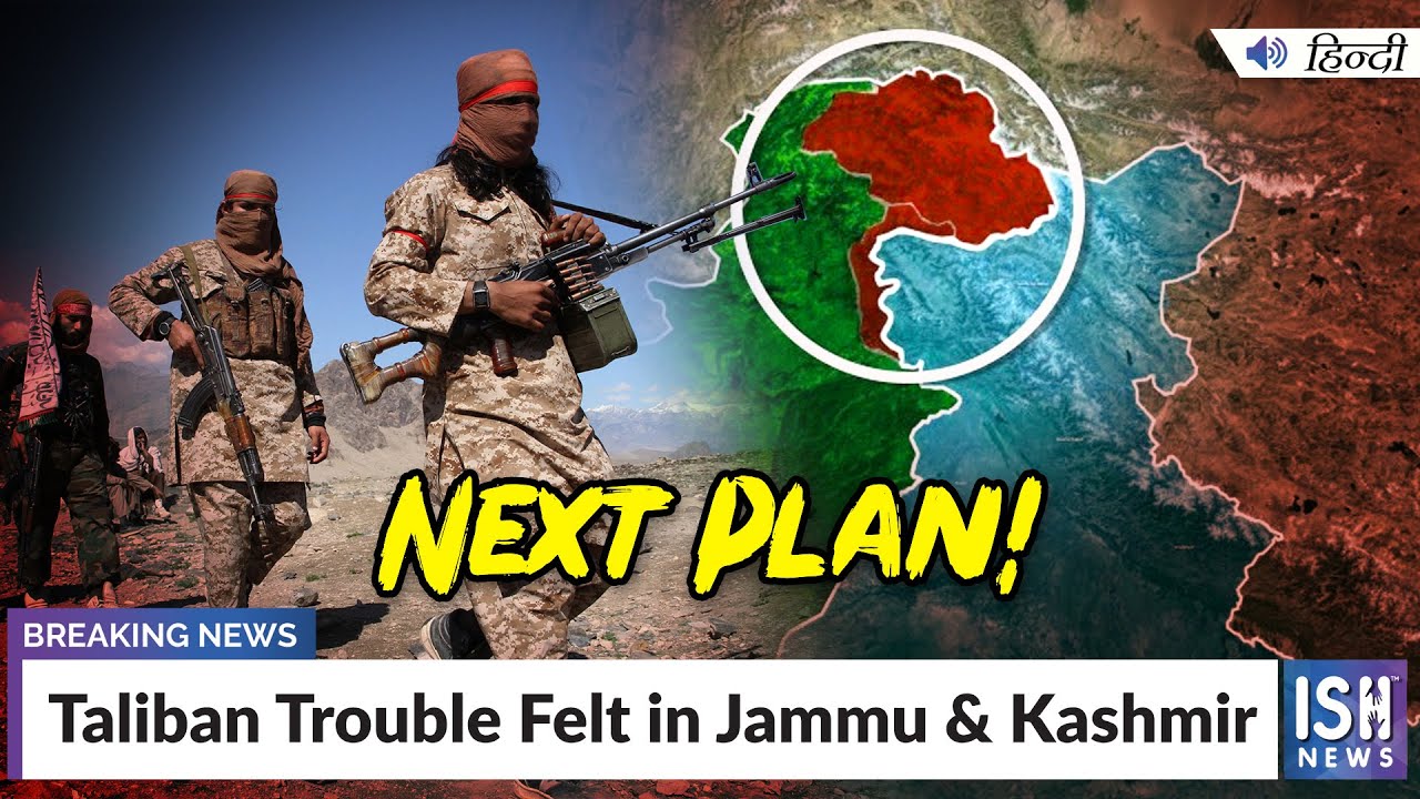 Taliban Trouble Felt in Jammu & Kashmir
