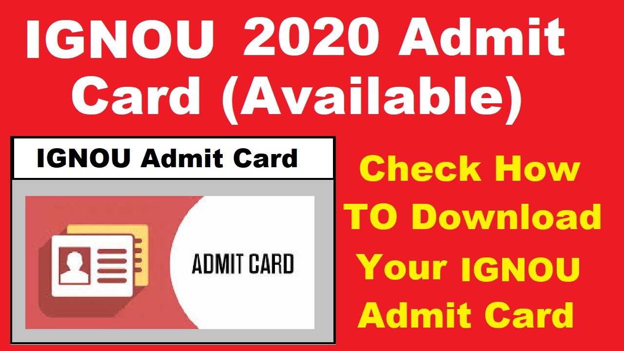 IGNOU 2020 Hall Ticket (Available) - Check How to Download IGNOU OPENMAT & Ph.D. 2020 Hall Ticket