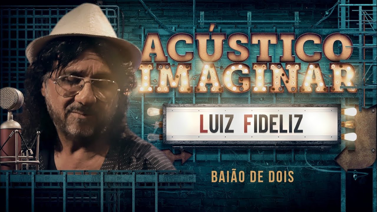 Luiz Fidelis - Baião de dois