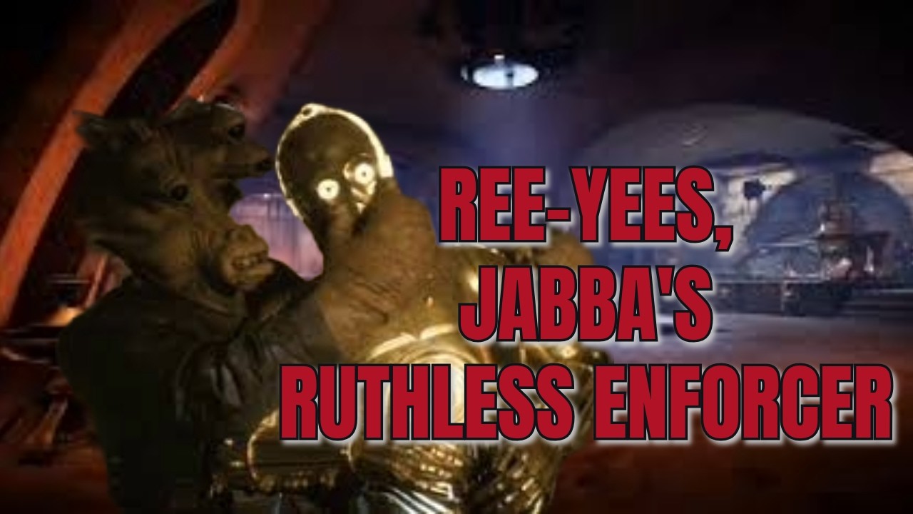 Ree-Yees, Jabba's Ruthless Enforcer