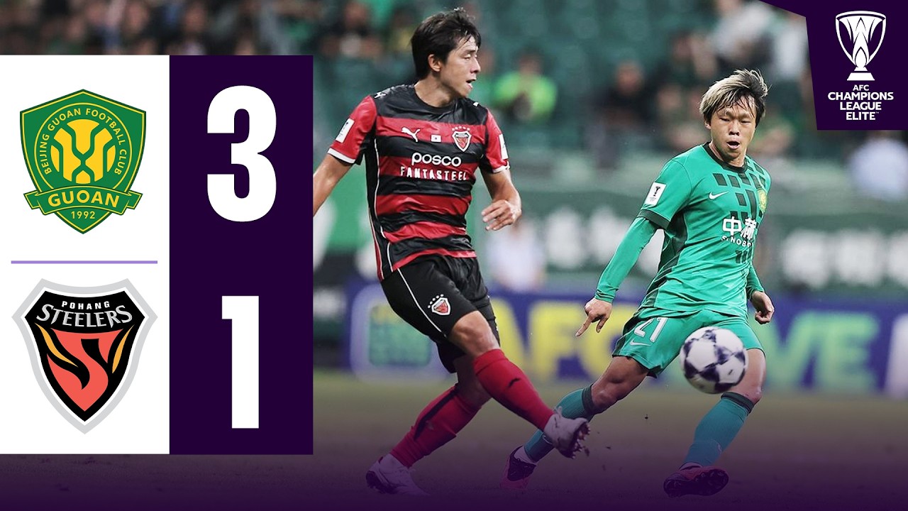 Beijing FC 🇨🇳 vs FC Pohang Steelers 🇰🇷 | Highlights AFC Champions League Elite&trade;