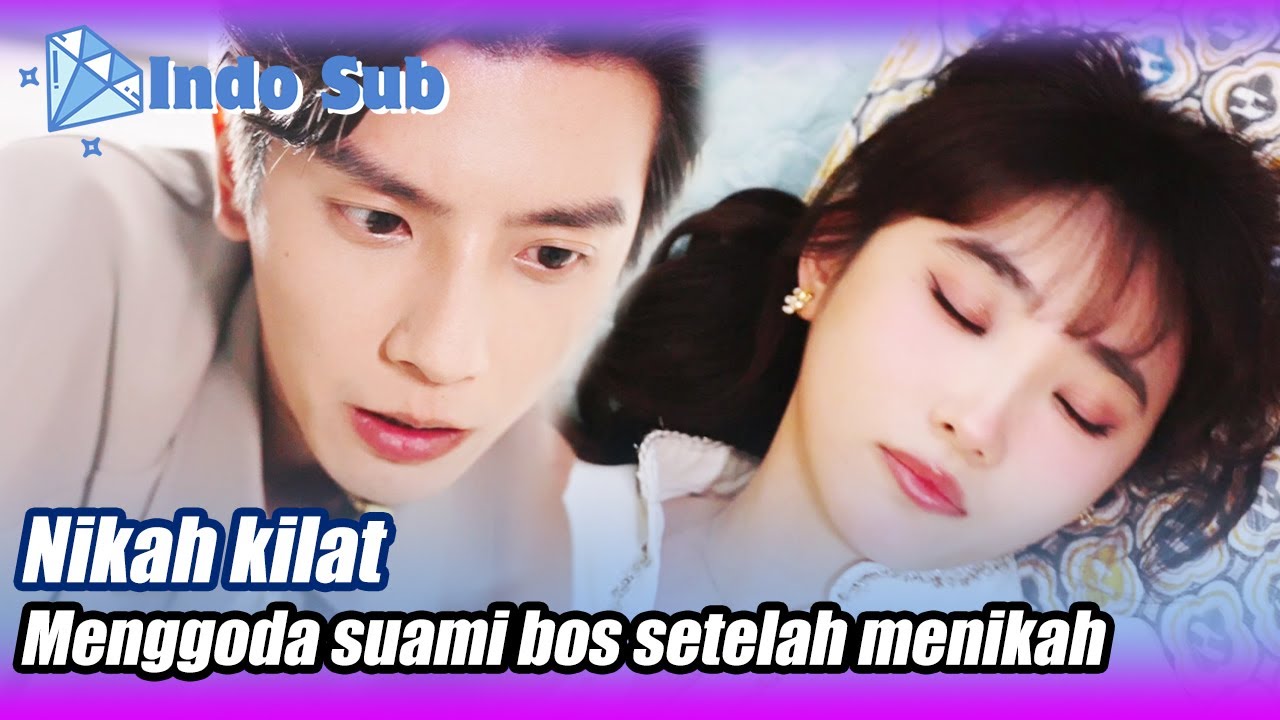 [Indo Sub]Setelah pernikahan kilat, saya mengetahui bahwa suami saya adalah CEO🌟💎#BintangBerlian