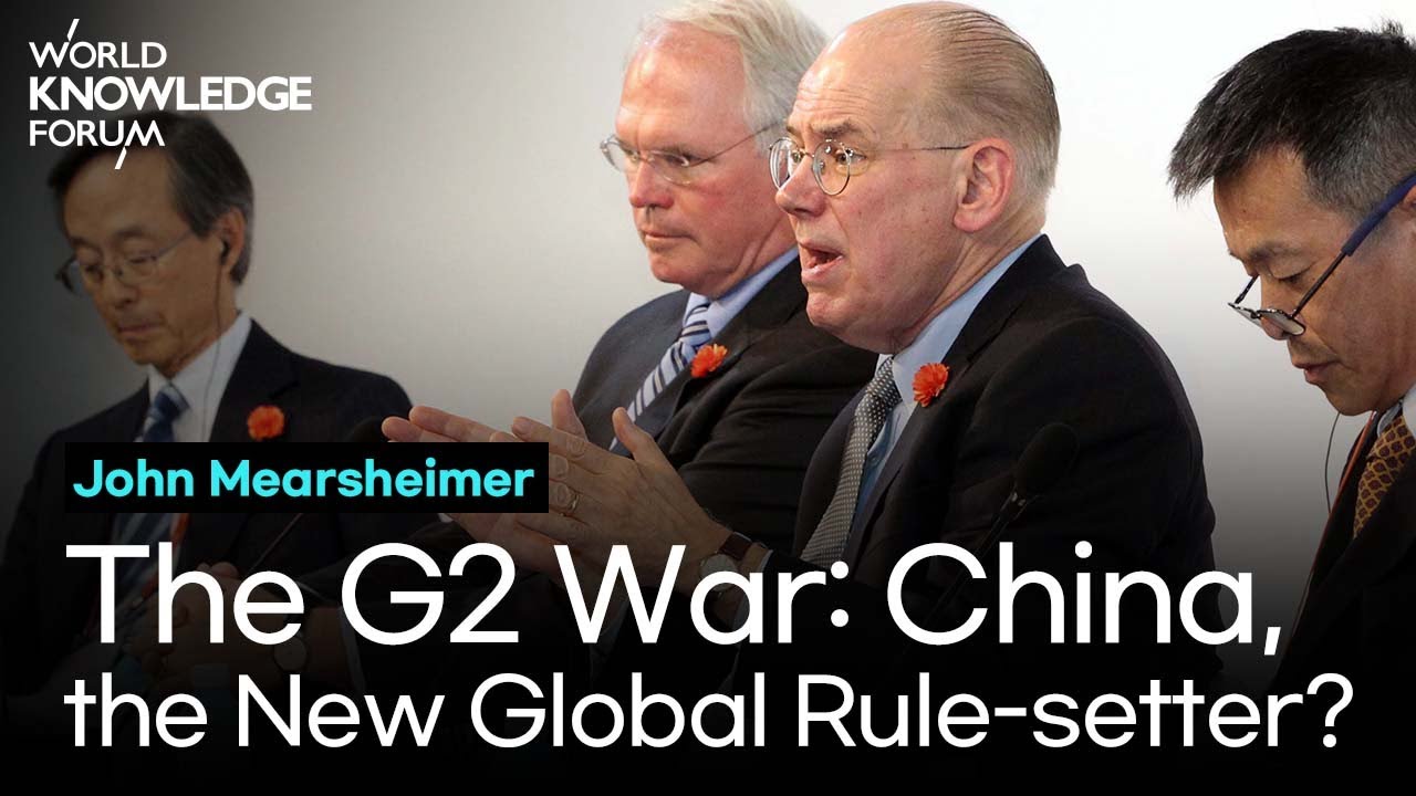 [2015WKF] The G2 War: China, the New Global Rule-setter?│John Mearsheimer (University of Chicago)