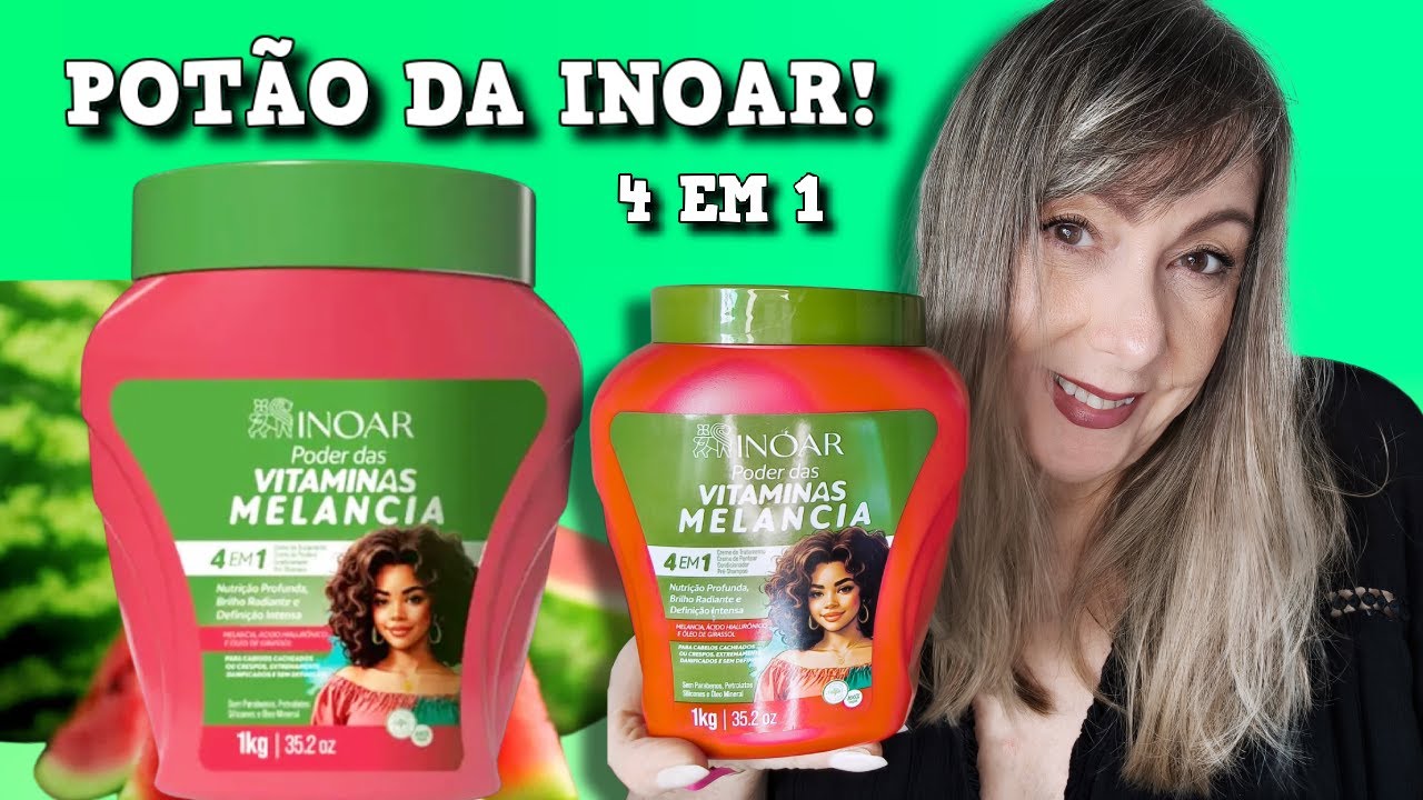 🍉INOAR POTÃO MELÂNCIA  Poder das Vitaminas 4 em 1 low poo