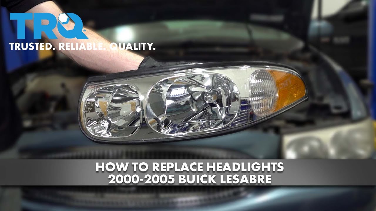 Как заменить фары на Buick LeSabre 2000-2005 годов