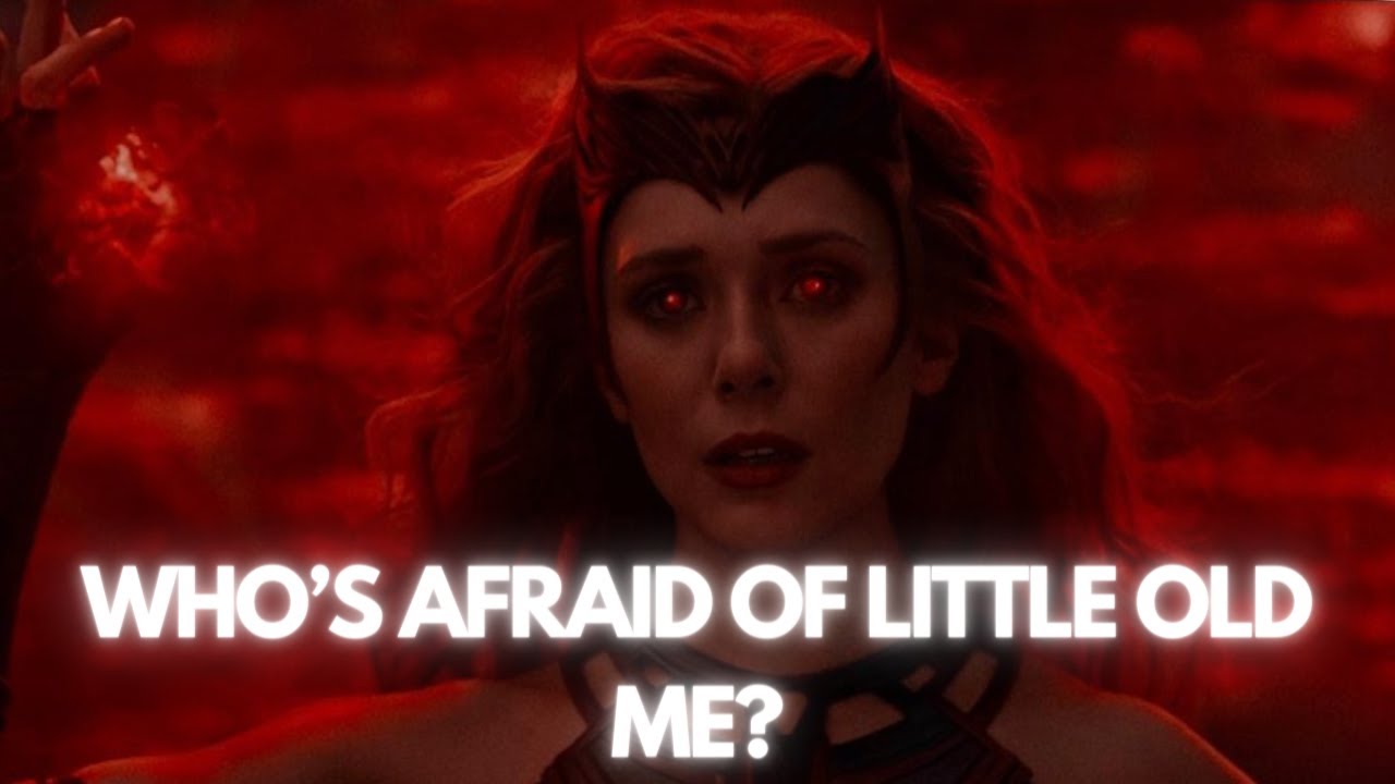 Wanda Maximoff // Who's AFRAID of little old ME ?