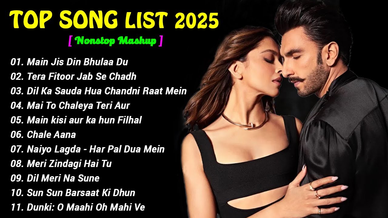 New Hindi Song Mashup 2025 ♫ Feeling of Love Mashup ♫ Best of Arijit Singh, Ranjhan Nonstop Jukebox