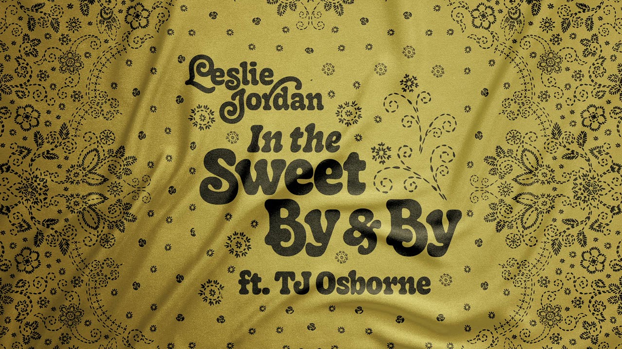 Leslie Jordan ft. TJ Osborne - 