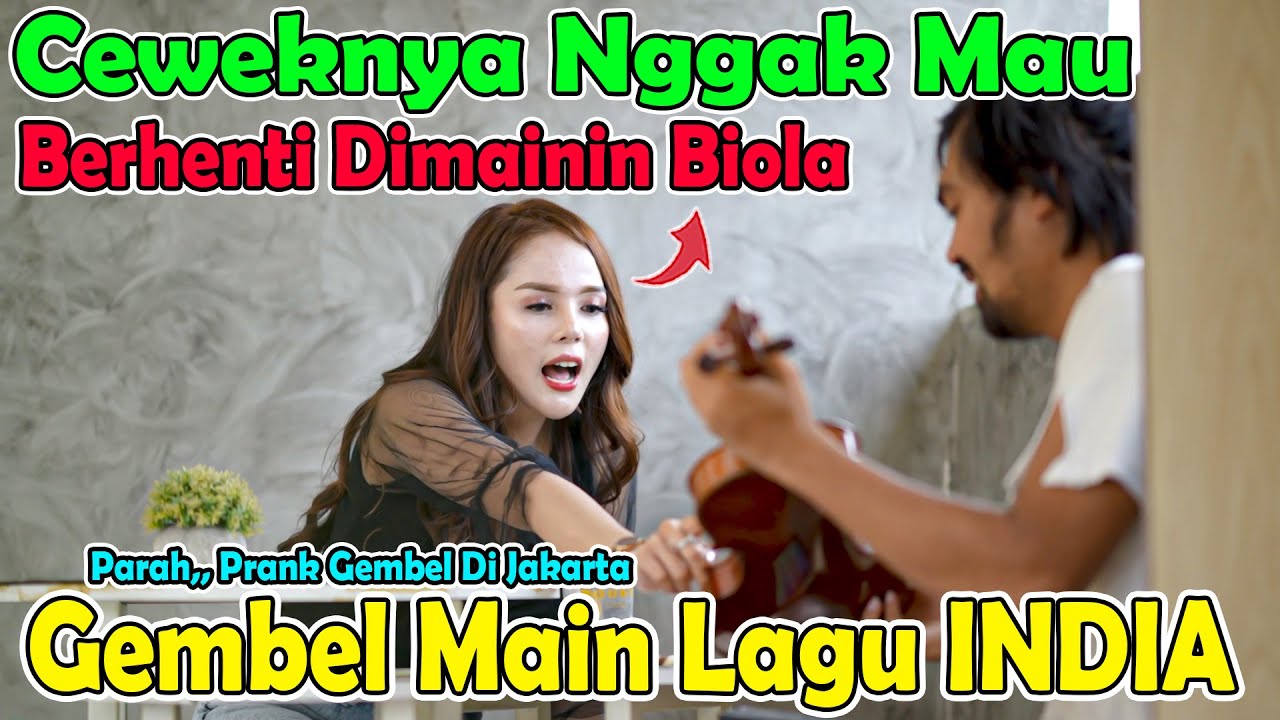 Ceweknya Nggak Mau Berhenti Dimainin Biola, PARAH!!! Prank Gembel di Jakarta Gembel Main Lagu INDIA