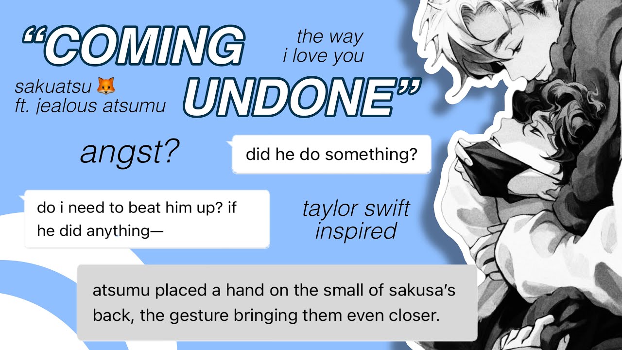 jealous atsumu! sakuatsu texts : “𝒄𝒐𝒎𝒊𝒏𝒈 𝒖𝒏𝒅𝒐𝒏𝒆” (the way i love you) 🥀 hq texting story