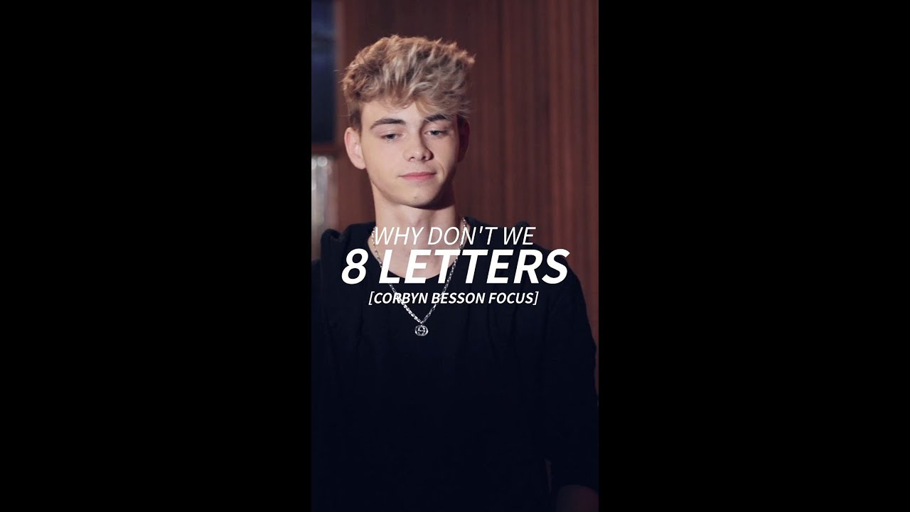 [Corbyn Besson Focus] #Team워너 Live : 와이 돈 위 (Why Don't We) - 8 Letters