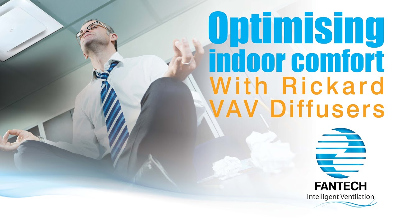 VAV Diffusers Explained – Rickard increases indoor comfort