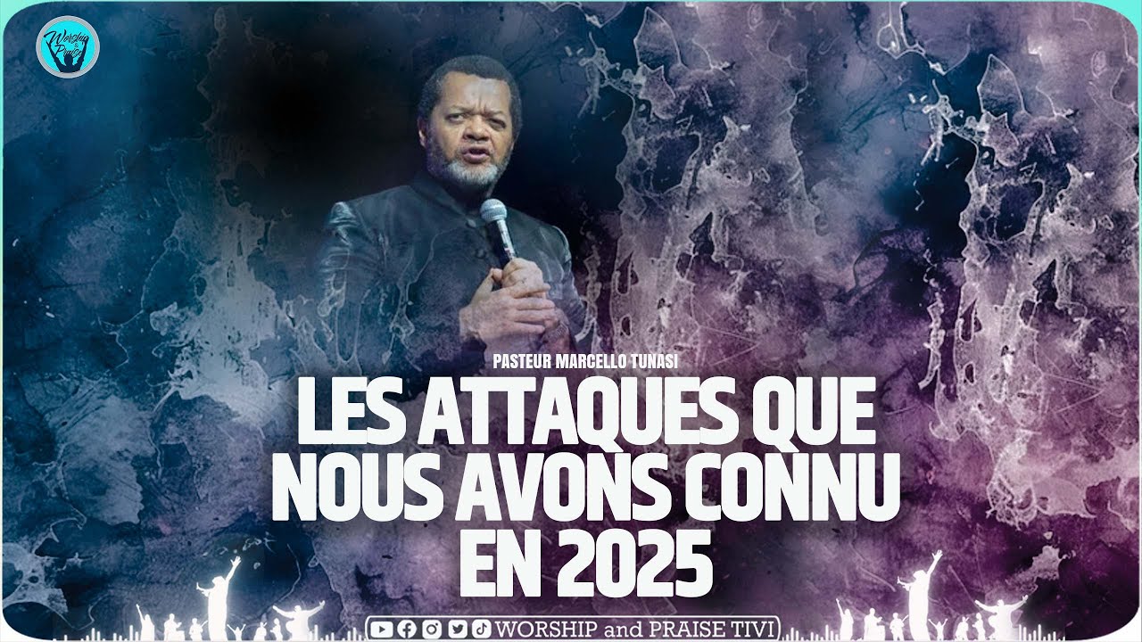 Pasteur Marcello tunasi_ La Source des attaques que nous avons eu en 2025