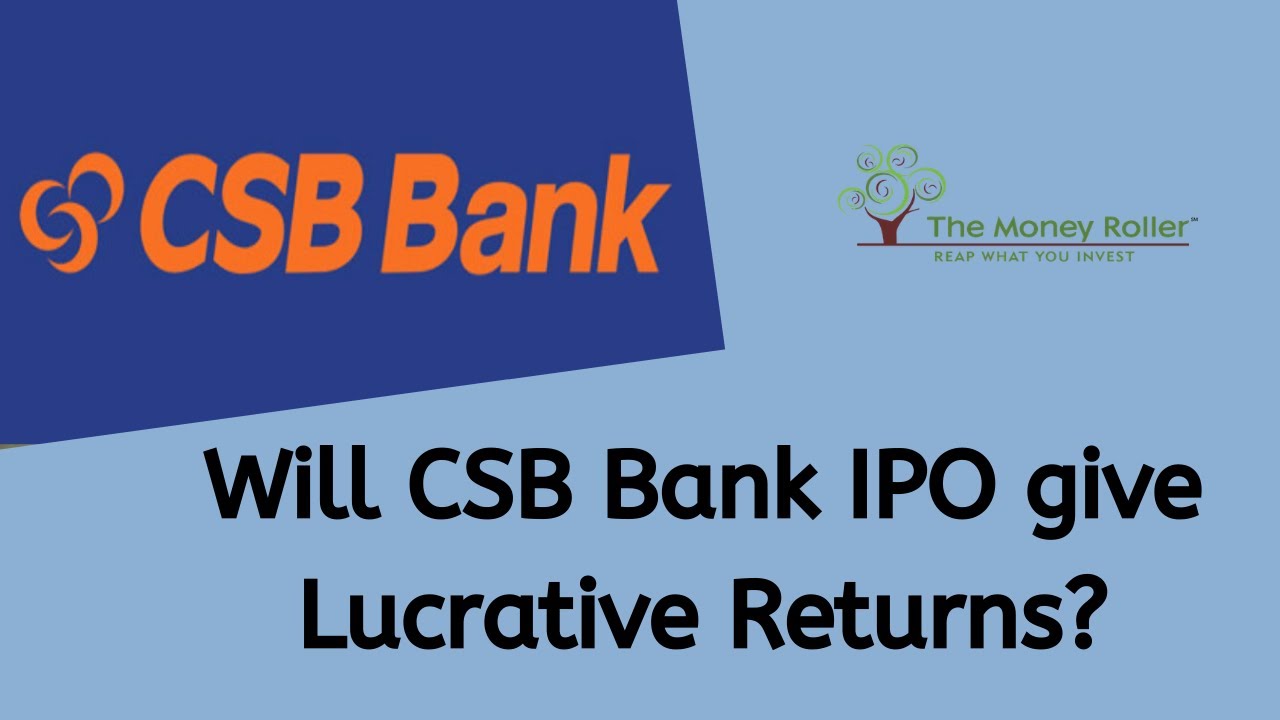 CSB Bank Ltd - IPO Explained