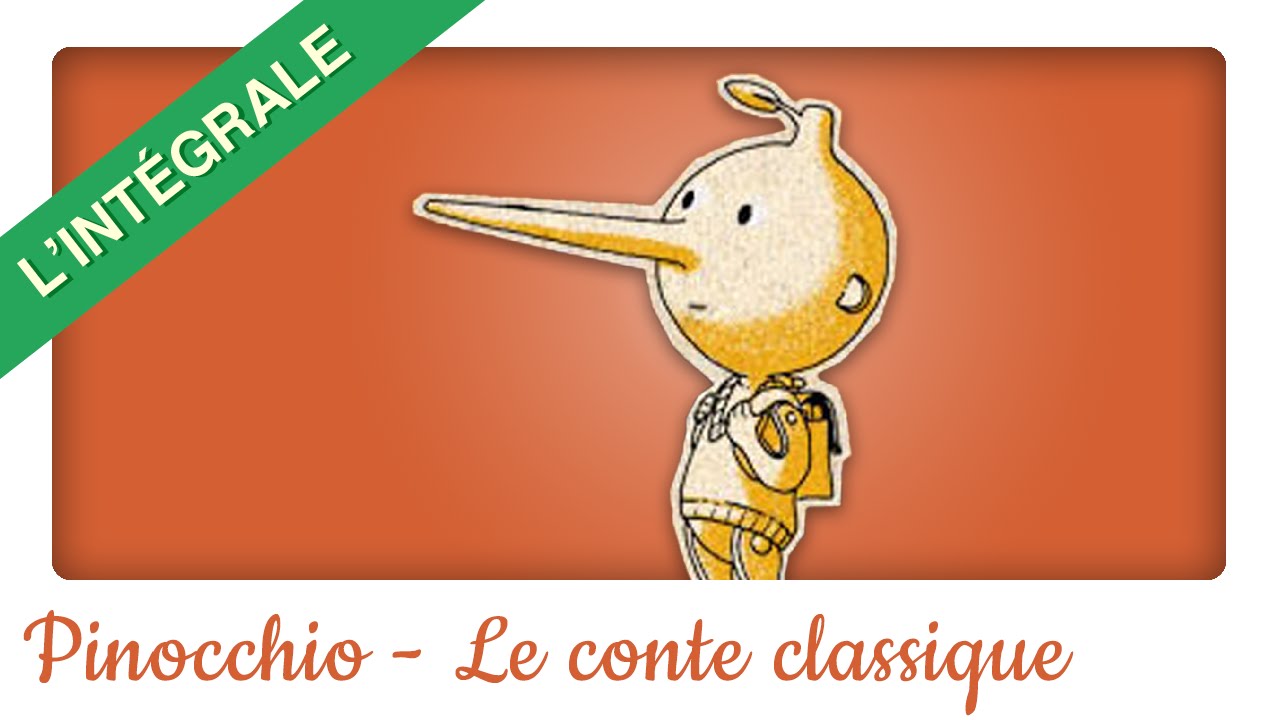 Pinocchio - Le conte classique Pinocchio en français et en intégralité