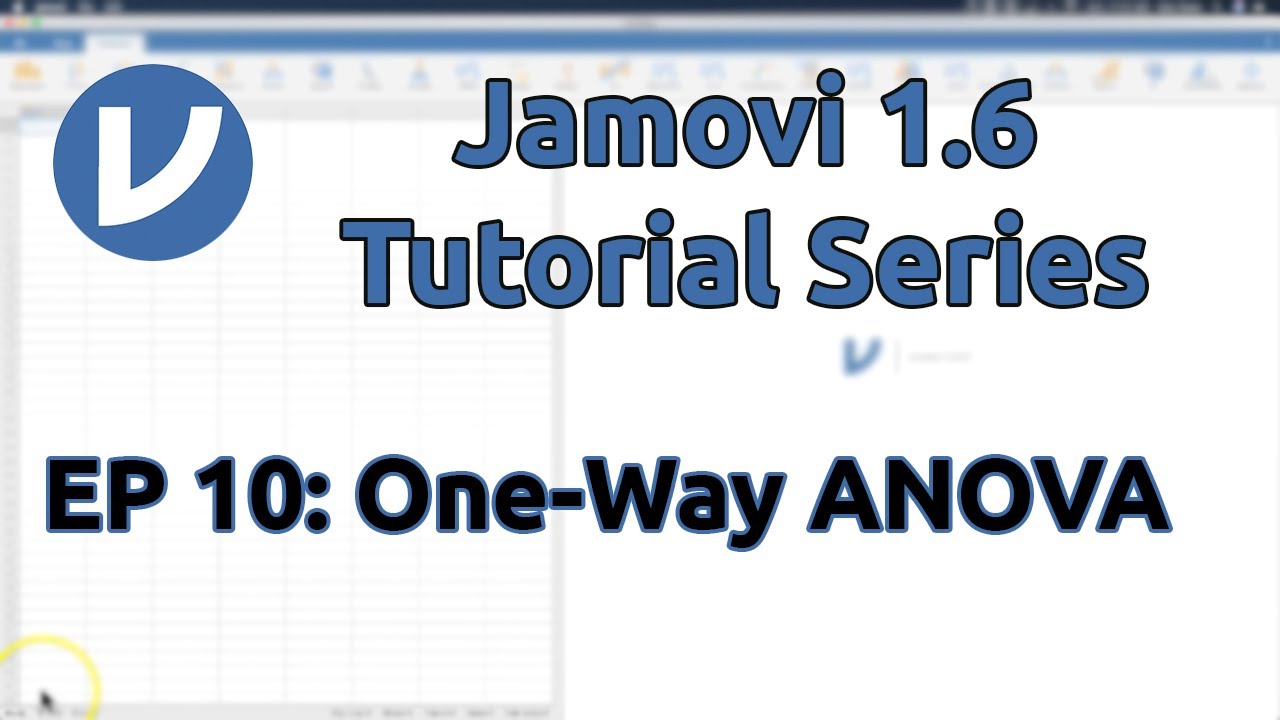 Jamovi 1.2/1.6 Tutorial: One-Way ANOVA (Episode 10)